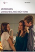 Zerrissen - Zwischen zwei Müttern (2020) - Posters — The Movie Database ...