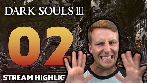 First Time Player Dark Souls 3 Highlight 2 Tree Testicles Swampy