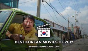 The Best Korean Movies Of Cinema Escapist
