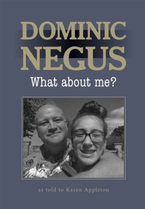 dominic negus what about me dominic negus