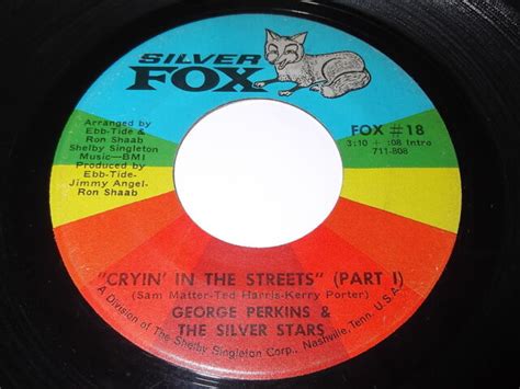George Perkins And The Silver Stars Cryin In The Streets Part I