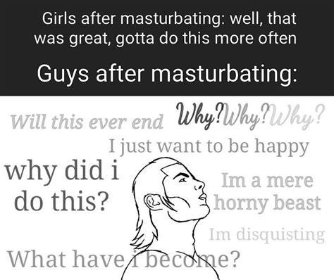 i feel that way after masturbating too r nothowgirlswork