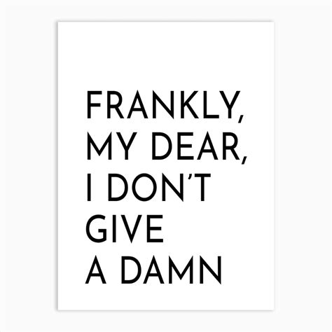 Frankly My Dear I Don T Give A Damn Typography Art Print By Pixy Paper Fy