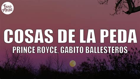Prince Royce Cosas De La Peda Ft Gabito Ballesteros Letralyrics