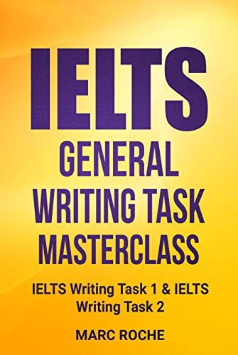 Amazon Ielts General Writing Task Masterclass ® Ielts Writing Task 1
