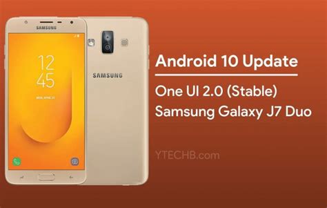 Download Samsung Galaxy J7 Duo Android 10 Update One Ui 20 Stable