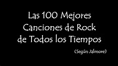Las 100 Mejores Canciones de Rock de Todos los Tiempos (Actualiz.2013 ...