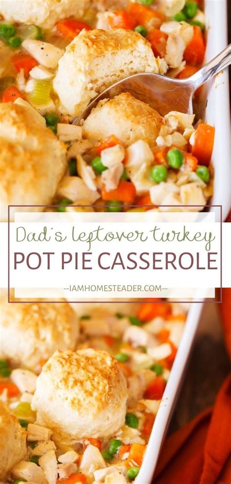 Dads Leftover Turkey Pot Pie Casserole Recipe Turkey Pot Pie