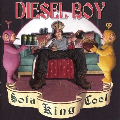 Sofa King Cool — Diesel Boy Lastfm