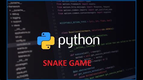 Snake Game In Python With Full Source Code Youtube