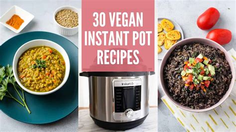 30 Vegan Instant Pot Recipes I Heart Vegetables