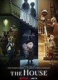 The House - Filme 2022 - AdoroCinema
