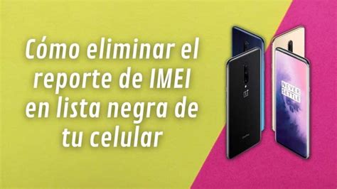 Reporte De IMEI Aprende A Verifica Y Desbloquear Tu Celular