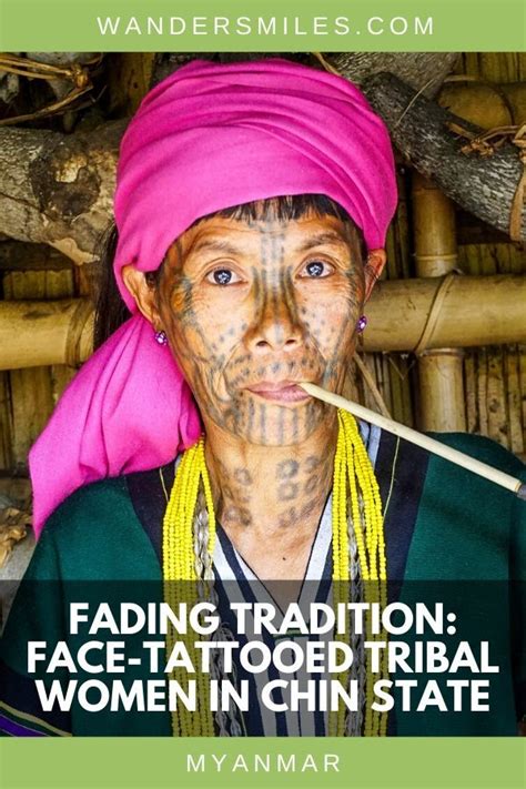 Fading Tradition Face Tattooed Tribal Women In Chin State Chin State