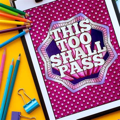Hmm.this too shall pass used to be an important motto for me. This Too Shall Pass - Coloring Page - Sarah Renae Clark ...