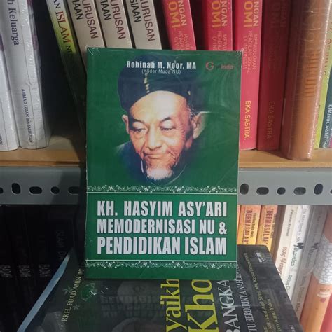 Jual Buku Kh Hasyim Asyari Memodernisasi Nu Dan Pendidikan Islam Ori