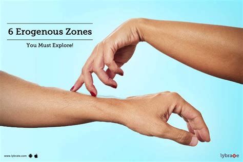 Erogenous Zones You Must Explore By Dr Paras Shah Lybrate