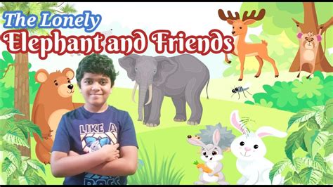 The Elephant And Friends Story English Stories For Kids Moral