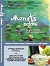 Monet's Palate - A Gastronomic View from the Gardens of Giverny: Amazon ...