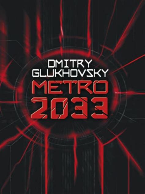 Metro 2033 Read Online Books By Dmitry Glukhovsky
