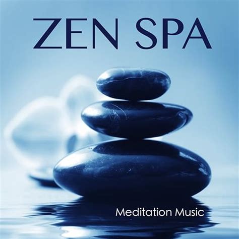 Zen Spa Meditation Music Asian Oriental Music For Relaxation And Massage Music And Sound