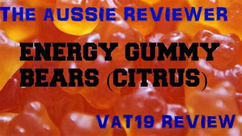 Energy Gummy Bears Citrus Vat19 Review Youtube