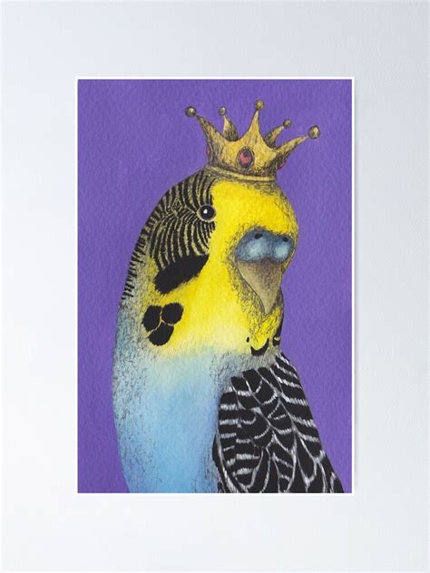 King Budgie With Crown Poster For Sale By Sarahkeenan Redbubble