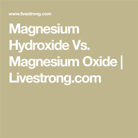 Magnesium Hydroxide Vs Magnesium Oxide Magnesium Hydroxide Magnesium Oxide