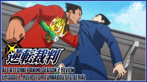 Ace Attorney The Anime Season 2 Review Episode 7 Recipe For