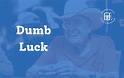 Dumb Luck - The Best Interest