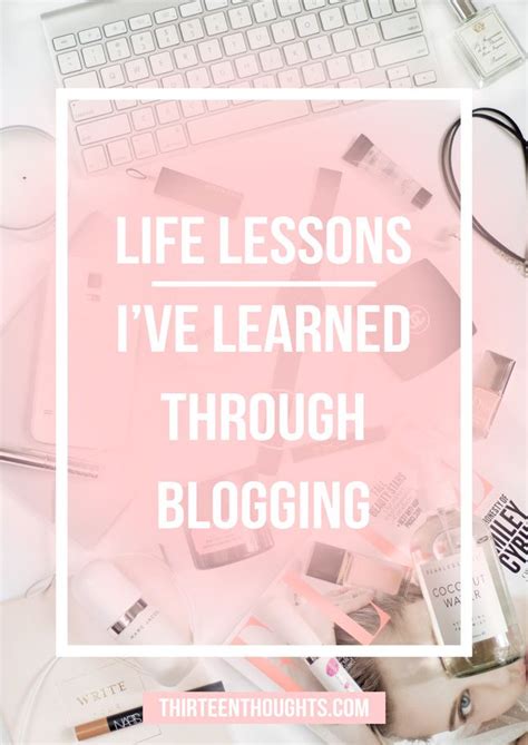 life lessons i ve learned through blogging life lessons blog resources blogging advice