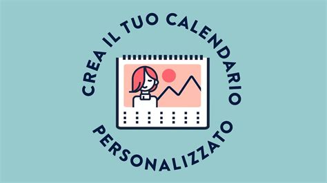 Come Creare Un Calendario Personalizzato Con Le Tue Foto Youtube