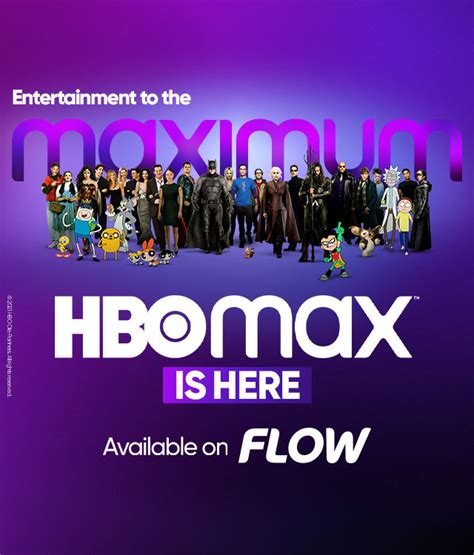 Hbo Max Anytime And Anywhere Welcome To Flow