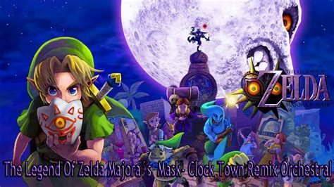 Clock Town Orchestral Remix The Legend Of Zelda Majoras Mask Youtube