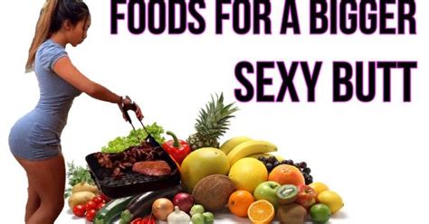 How To Get A Bigger Butt 6 Super Foods For A Sexy Booty Flawlessend