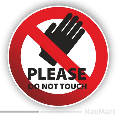 What is the difference between please and do not touch? PLEASE DO NOT TOUCH Prohibition sign. Sticker (ST154) | eBay