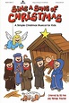 Sing A Song Of Christmas: A Simple Christmas Musical For Kids ...
