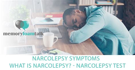 Narcolepsy Symptoms What Is Narcolepsy Narcolepsy Test Memory
