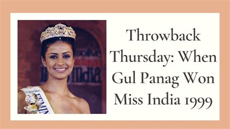 When Gul Panag Won Miss India 1999 Youtube