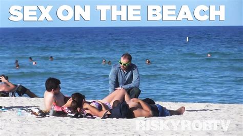 Pranks Sex On The Beach Prank Pranks Gone Wrong Funny Pranks Public Pranks 2014 Pranks