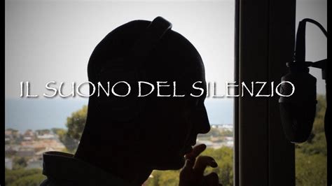 Il Suono Del Silenzio Versione Italiana Con Testo Di The Sound Of