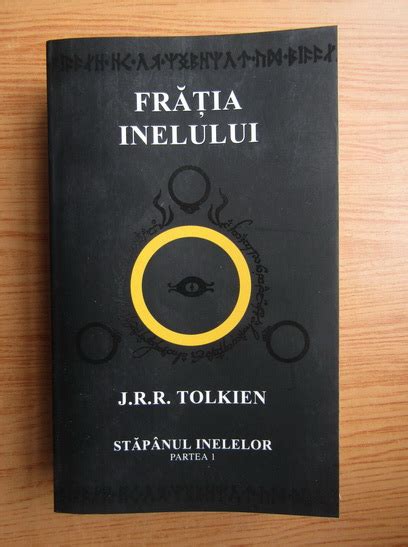 J R R Tolkien Fratia Inelului Stapanul Inelelor Volumul 1