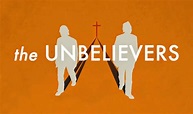 24/7 Movie Reviews: The Unbelievers: The New Proselytizers