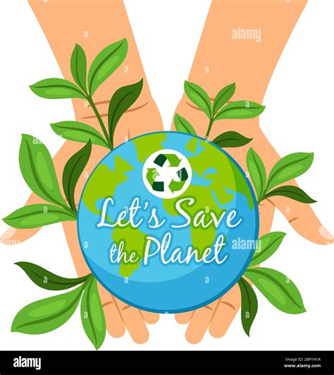 Save The Planet Poster Hands Holding Earth Globe Ecology Concept Vector Illustration Stock