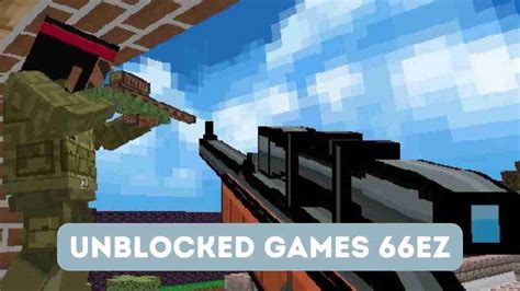 Unblocked Games 66 Ez Best Tips And Method