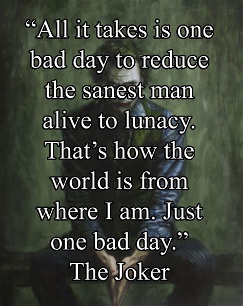 The Joker One Bad Day Comics Quote Man Alive Joker