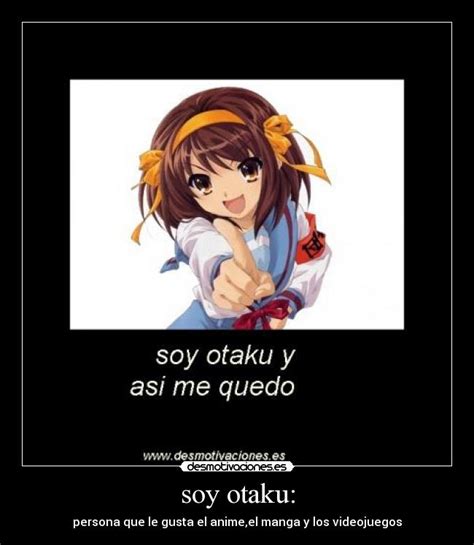 Soy Otaku Desmotivaciones