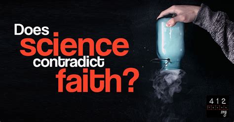 Do Faith In God And Science Contradict