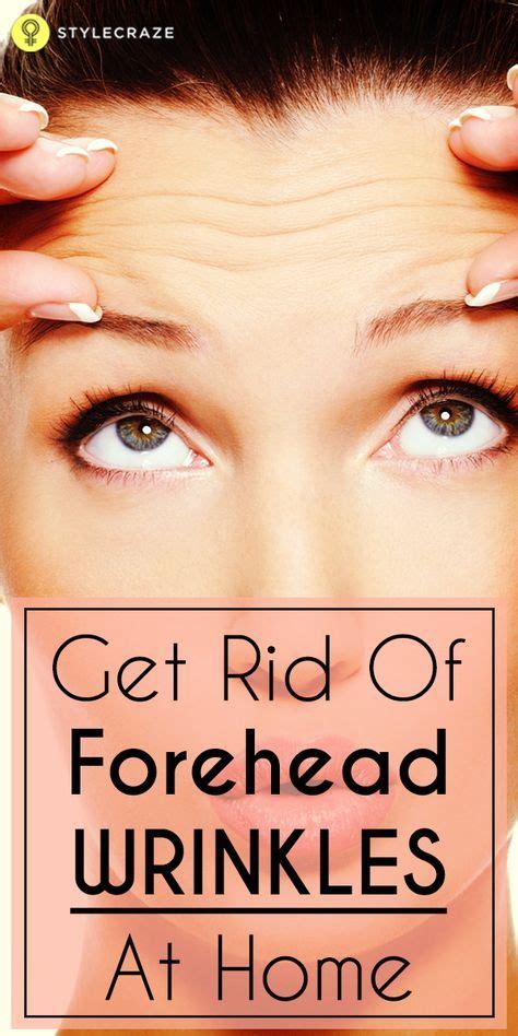 How To Get Rid Of Forehead Wrinkles 10 Home Remedies Forehead