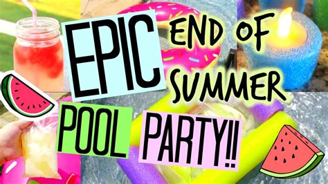 Diy Epic End Of Summer Pool Party Youtube